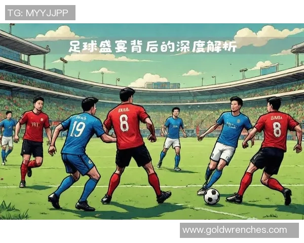 现役中国足球十大球星实力解析与未来展望 现役中国足球十大球星实力解析与未来展望